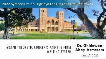 Graph Theoretic Concepts and the Fidel Writing System. By Dr. Ghidewon Abay Asmerom