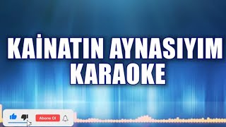 KAİNATIN AYNASIYIM  ( MADEM Kİ BEN BİR İNSANIM )  KARAOKE  ton: Sİ Resimi