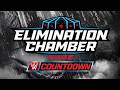 Countdown To Elimination Chamber Feb 28 2026