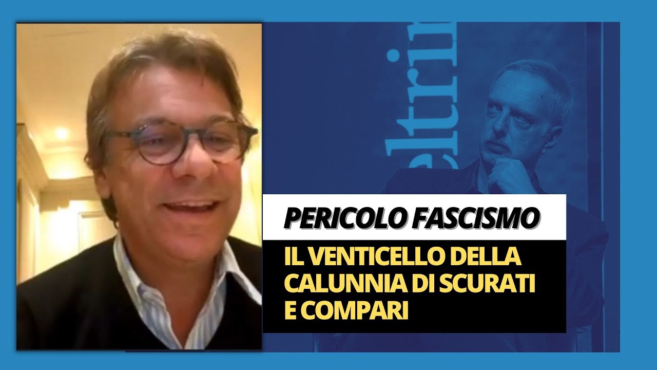 Pericolo Fascismo Il Venticello Della Calunnia Di Scurati E Compari 
