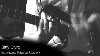Biffy Clyro - Euphoria (B-Side Guitar cover)