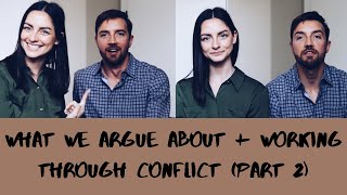 What We Argue About | Working Through Conflict in Marriage (Part 2)