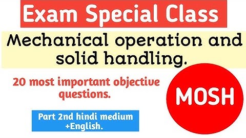 Mosh for polytechnic ( Mechanical operation and solid handling) 20 objective type question hindi med