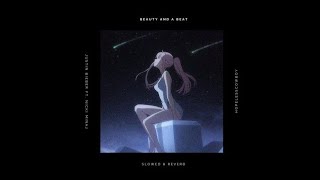 Justin Bieber  Beauty And A Beat slowed  Reverb  Muffled At The Best Part