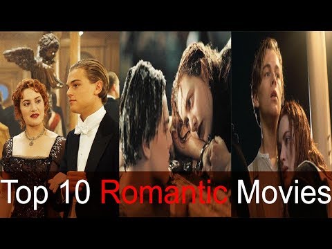 top-10-hollywood-romantic-movies-of-all-time-2018