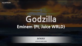 Eminem-Godzilla (Ft. Juice WRLD) (Karaoke Version)