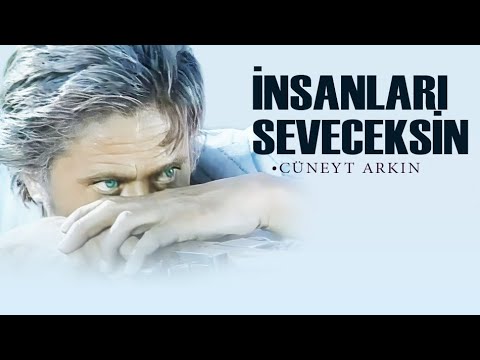 İnsanları Seveceksin Türk Filmi | FULL | CÜNEYT ARKIN