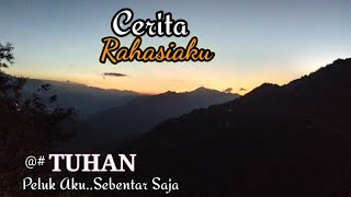 TUHAN Peluk Aku Sebentar saja - Safdiyan Putra - Musikalisasi Puisi - CERITA RAHASIAKU