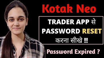 Kotak Neo Password Expired Problem | Kotak Neo Password Expried 2024