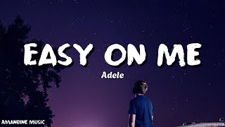 Adele - Easy On Me (Lyrics)