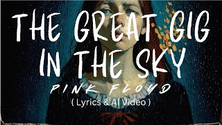 The Great Gig in the Sky - Pink Floyd (Lyrics &amp; AI Video)