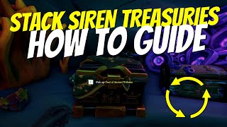 Secret To Stacking Siren Treasury | Sea of Thieves | 2022