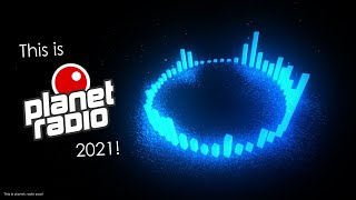 This is planet radio 2021!
