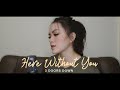 Here Without You | 3 Doors Down (Fatin Majidi Cover)