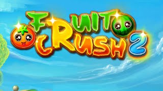 Fruit Crush 2 Game — Mobile Game | Gameplay Android screenshot 1