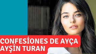 Confessions of Ayca Aysin Turan
