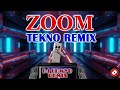 ZOOM TEKNO REMIX - DJ EDMYR REMIX