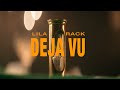 Lila rack  deja vu prod by beyond official music