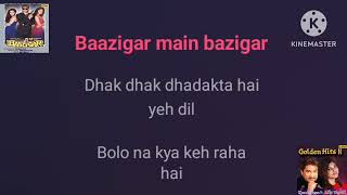 Baazigar O Baazigar | Karaoke Only For Female Singer's | Kumar Sanu & Alka Yagnik