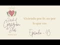 Devocional Viviendo por fe, no por lo que ves - Episodio 43