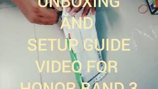 HONOR Band 3 Unboxing Video and Setup Guide
