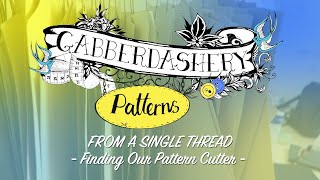 Gabberdashery Patterns - Update II - From A Single Thread - Finding Our Pattern Cutter!