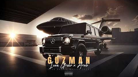 Ivan Greko x Arab - Guzman (STAiF Club Banger Mashup 2k24)