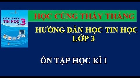 Hướng dẫn học tin học lớp 3 tiki năm 2024