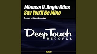 Say You'll Be Mine (feat. Angie Giles) - Mimosa