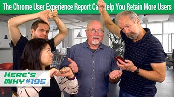 The Chrome User Experience Report Can Help You Retain More Users: Here