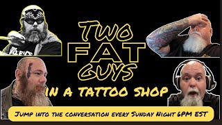 Two Fat Guys in a Tattoo Shop LS-10