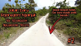 Jalan Baru Bojonegoro Nganjuk Via Kedungadem, Lewat tengah hutan dengan medan yang sangat ekstrim ‼️