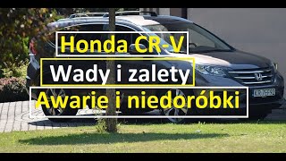 Honda CR-V | Czy warto kupić? | Wady i zalety | Awarie i niedoróbki