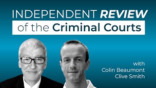 INDEPENDENT REVIEW of the Criminal Courts