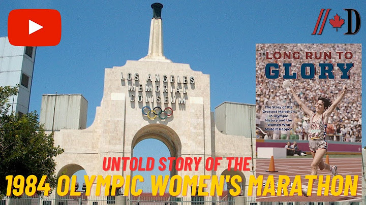 Untold Story Of The 1984 Olympic Women's Marathon