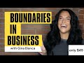 Boundaries in business with gina bianca