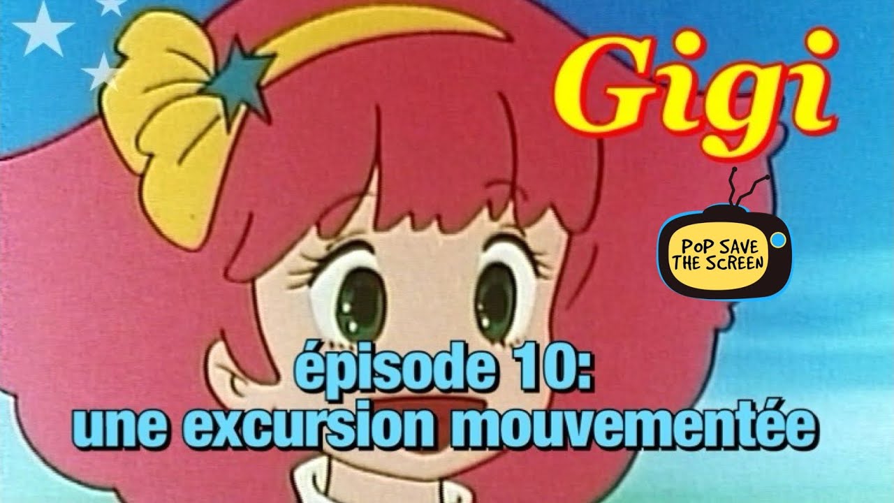 Gigi - épisode 10: une excursion mouvementée