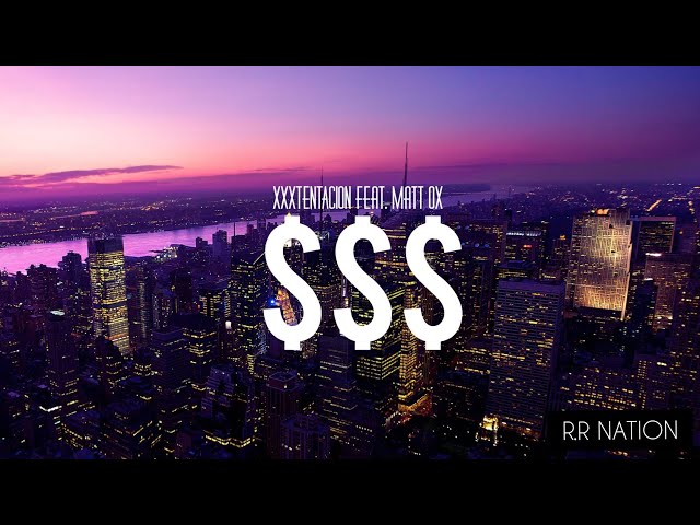 XXXTENTACION & Matt Ox - $$$ (lyrics)
