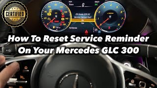 2022 Mercedes GLC300 Maintenance Reset Oil Change How to service light 