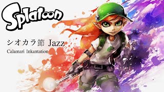 [Jazz Arrange] Calamari Inkantation - Splatoon OST