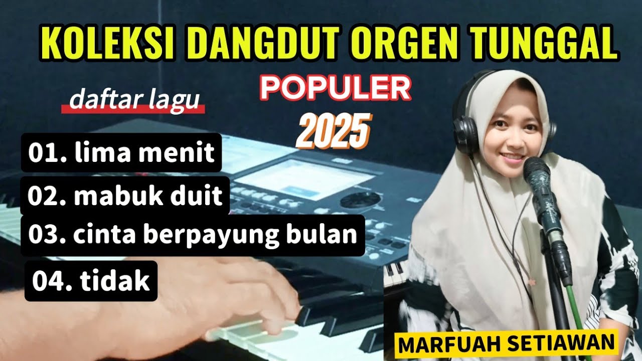 Album dangdut orgen tunggal terlaris di hajatan lima menit lagi cover marfuah setiawan @aguskey17