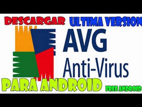 DESCARGAR AVG AntiVirus PRO para Android Ultima version 