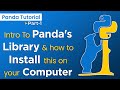 Introduction to the Panda's Library &amp; How to Install this Particular Library on to Your Computer #1