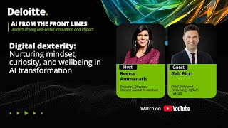 Digital dexterity: Nurturing mindset, curiosity & wellbeing in AI transformation with Gabriele Ricci