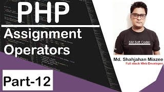 Assignment Operators | Web Design & Development Bangla Tutorial | 2022 and 2023 | Part -12