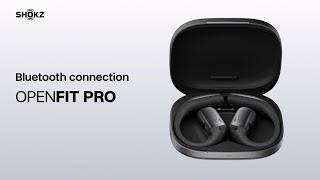 OpenFit Pro| Bluetooth connection