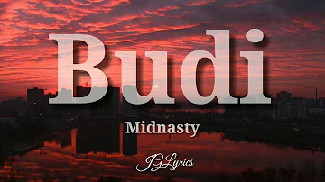 Midnasty-Budi (Lyrics)