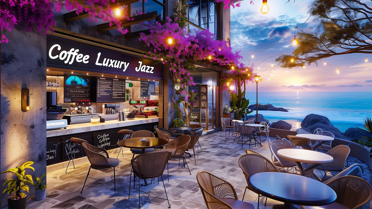 Peaceful Sunset at Seaside Coffee Shop Ambience with Relaxing Jazz and ...