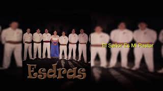 Video thumbnail of "Esdras - El Señor Es Mi Pastor"