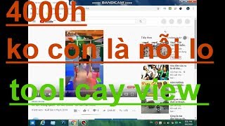 chạy 4000 ngàn giờ trên youtube dể dàng